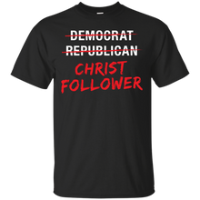 Christian-Christ-Political-T-Shirt-Not-Democrat-Republican