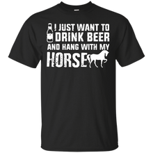 Hang-with-my-horse-T-shirt-I-Just-Want-To-Drink-Beer