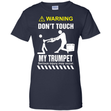 DON'T-TOUCH-MY-TRUMPET-Shirt--Christmas-giFt-2016
