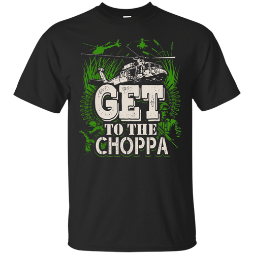 Get-To-The-Choppa-T-Shirt---Funny-Get-To-The-Choppa-Shirt