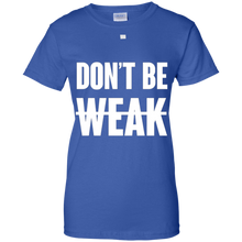 dont-be-weak-shirt
