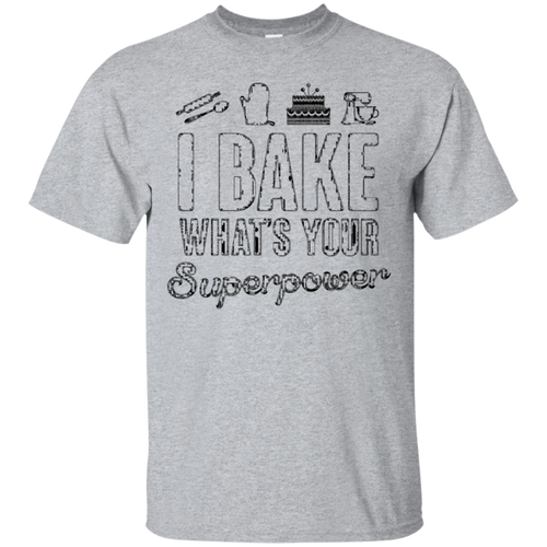 Funny-I-Bake-What's-Your-Superpower-T-shirt