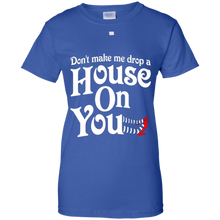 Don't-make-me-drop-a-house-on-you