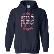 Dont-Be-Jealous-Just-Because-I-Look-Good-At-Fifty-TShirt