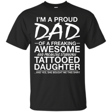 Daughter-Shirt-I'm-A-Proud-Dad-Of-Freaking-Awesome-Tattooed