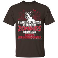 German-Wirehaired-Pointer-T-shirt--I-would-push-you-in-fron