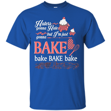 Haters-Gonna-Hate-But-I'm-Just-Gonna-Bake-Bake-Bake-T-Shirt