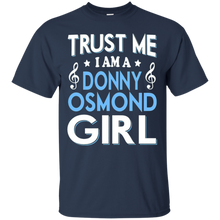 Donny-osmond-girl-T-shirt-Trust-me-I'm-a-Donny-osmond-girl