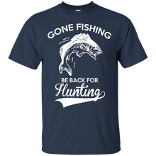 Gone-Fishing-Be-Back-For-Hunting---Funny-Hunting-T-shirt