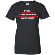 Funny-T-Shirt-I-feel-Productive-Got-Procrastination-Done