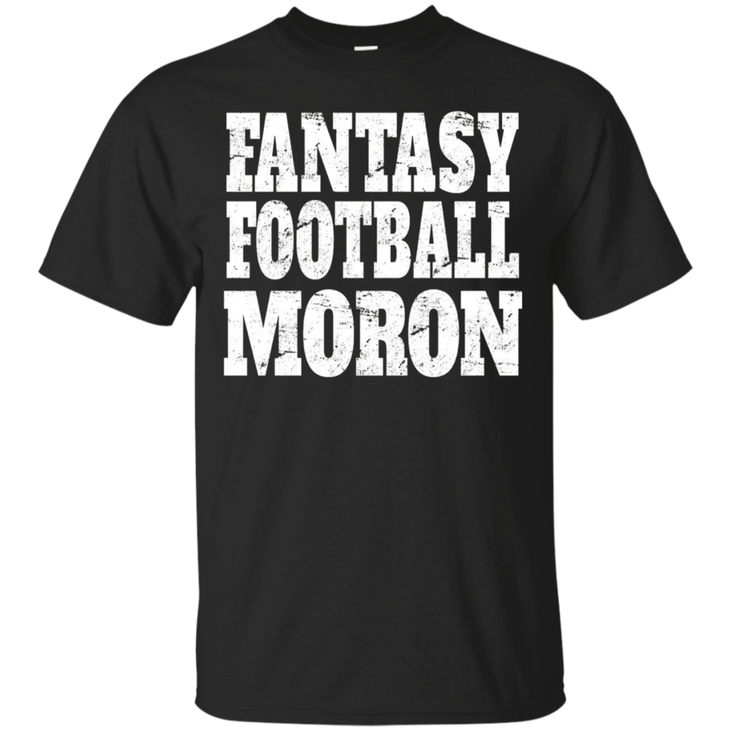Fantasy-Football-Moron-Tshirt-Loser-of-the-League-Gag-Gift