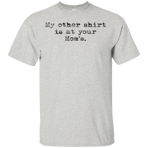 FUNNY-T-SHIRTS-FUNNY-SHIRTS-MY-OTHER-SHIRT-IS-AT-YOUR-MOM'S