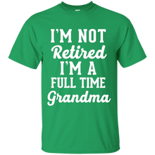 Featured-I'm-not-retired-I'm-a-full-time-Grandma-funny-shir