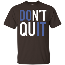 Don't-Quit---Inspiration-Motivational---T-Shirt