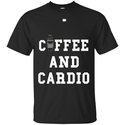 Coffee-_amp_-Cardio-T-Shirt-Coffee-Lover-Fitness