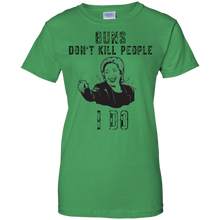 Guns-Dont-Kill-People-I-Do-Funny-Anti-Hillary-Clinton-Shirt