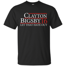 Clayton-Bigsby-For-President---Let-That-Hate-Out