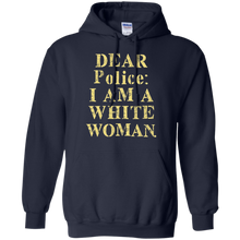 Dear-Police-I-Am-A-White-Woman-T-Shirt