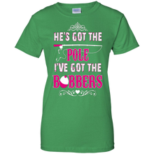 He's-Got-The-Pole-I've-Got-The-Bobbers-Fishing-T-Shirt