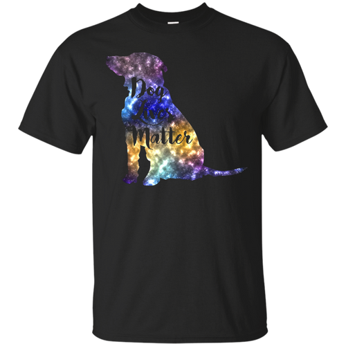Dog-Lives-Matter-Galaxy-Funny-Political-Dog-Owner-Tee