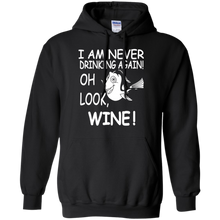 I-Am-Never-Drinking-Again.-Oh-Look-Wine!-T-shirt