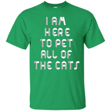 I-Am-Here-To-Pet-All-Cats---Cat-Lovers-T-Shirt
