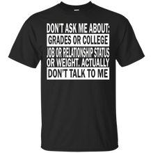 Don't-Ask-Me-About-College-Job-Just-Don't-Talk-To-Me-T-Shirt