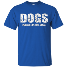 DOGS-because-people-suck-Sarcastic-Offensive-T-Shirts