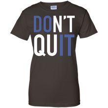 Don't-Quit---Inspiration-Motivational---T-Shirt
