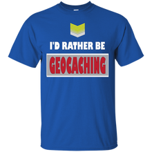 Geocaching---I'd-rather-be-Geocaching-T-shirt