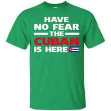 Have-No-Fear-The-Cuban-Is-Here-Cuba-Pride-Funny-T-Shirt