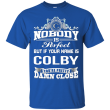 Colby-name-Pretty-damn-close-T-Shirt