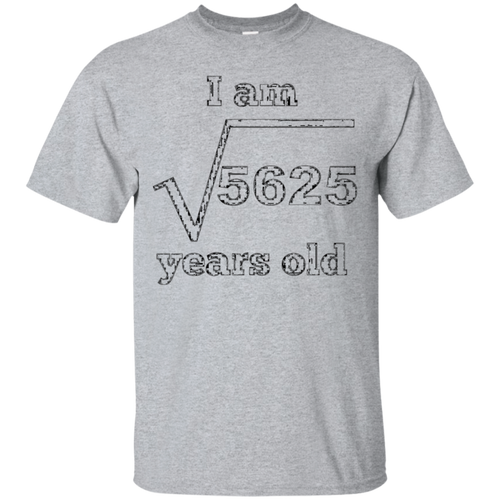 I-Am-75-Years-Old-Square-Root-Funny-75th-Birthday-T-Shirt