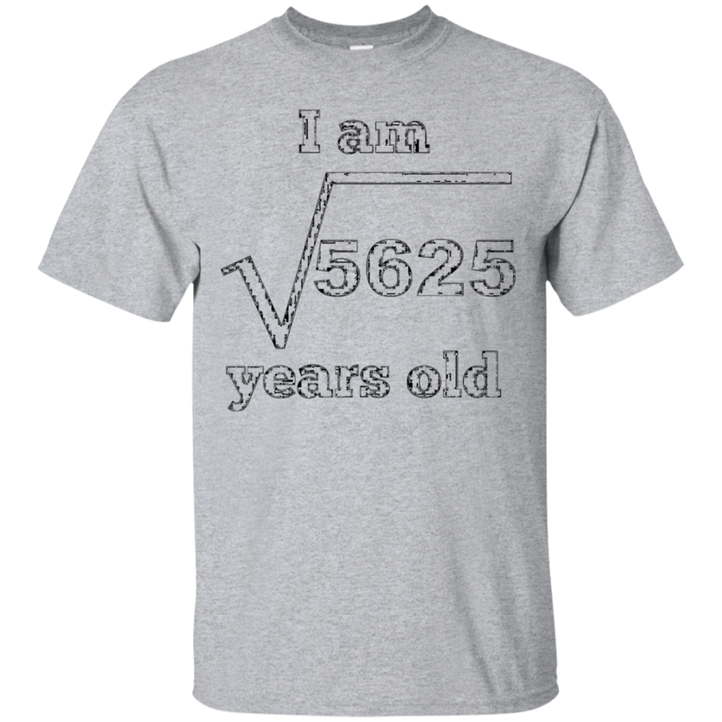 I-Am-75-Years-Old-Square-Root-Funny-75th-Birthday-T-Shirt