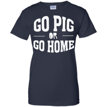 Go-Pig-or-Go-Home---Funny-Humor-T-Shirt