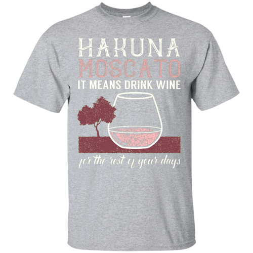 Hakuna-Moscato-It-Means-Drink-Wine-T-Shirt
