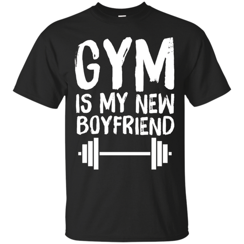 Gym-is-my-new-boyfriend---Funny-Gym-Saying-T-shirt