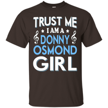 Donny-osmond-girl-T-shirt-Trust-me-I'm-a-Donny-osmond-girl