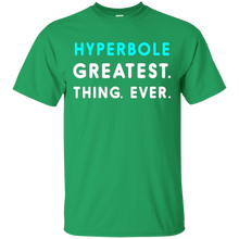 hyperbole-greatest.-thing.-ever.-t-shirt