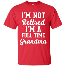 Featured-I'm-not-retired-I'm-a-full-time-Grandma-funny-shir