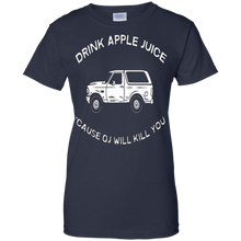 Drink-apple-juice-cause-OJ-will-kill-you-t-shirt