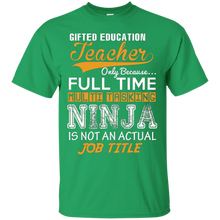 Gifted-Education-Teacher---Ninja-Job-Title---Funny-Tee-T-Shi