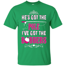 He's-Got-The-Pole-I've-Got-The-Bobbers-Fishing-T-Shirt