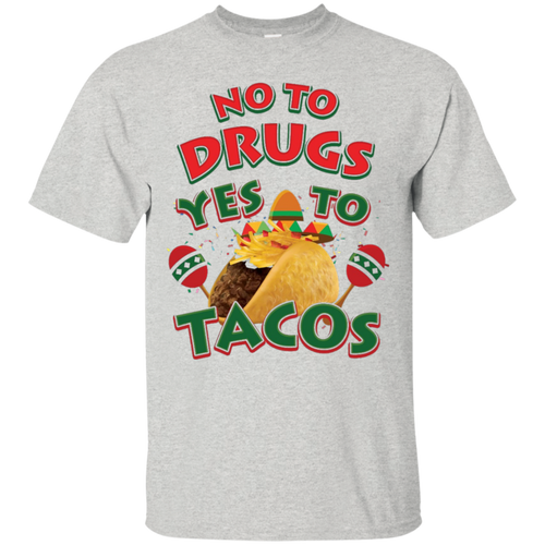 Funny-Taco-T-shirt-No-To-Drugs-Yes-To-Tacos-Zany-BrainyBuy-Funny-Taco-T-shirt