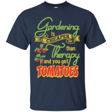 Gardening-Is-Cheaper-Than-Therapy-You-Get-Tomatoes-TShirt