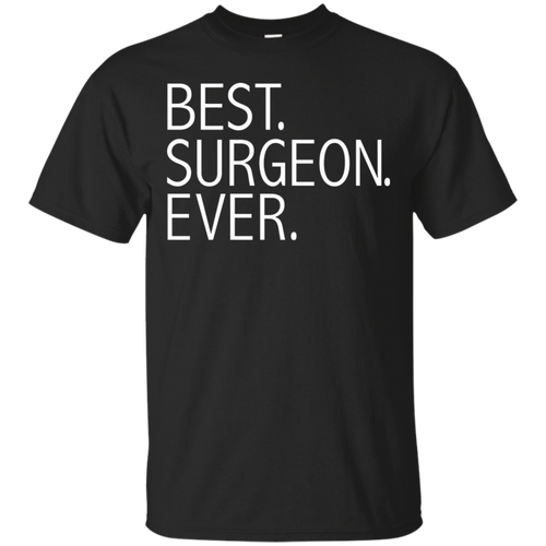 Funny-Best-Surgeon-Ever-Tee-Doctor-Medical-School-Graduate