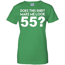Does-This-Shirt-Make-Me-Look-55-Funny-55th-Birthday-Joke-Gift-T-Shirt