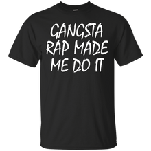 Gangsta-Rap-Made-Me-Do-It-Shirt