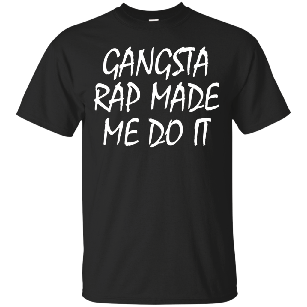 Gangsta-Rap-Made-Me-Do-It-Shirt