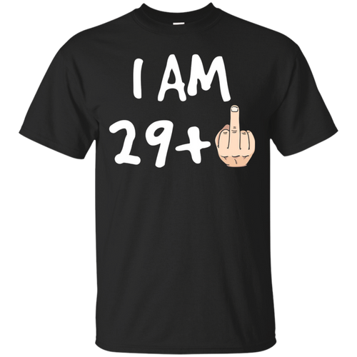 I-Am-29-Plus-Middle-Finger---Funny-30th-Birthday-Shirt